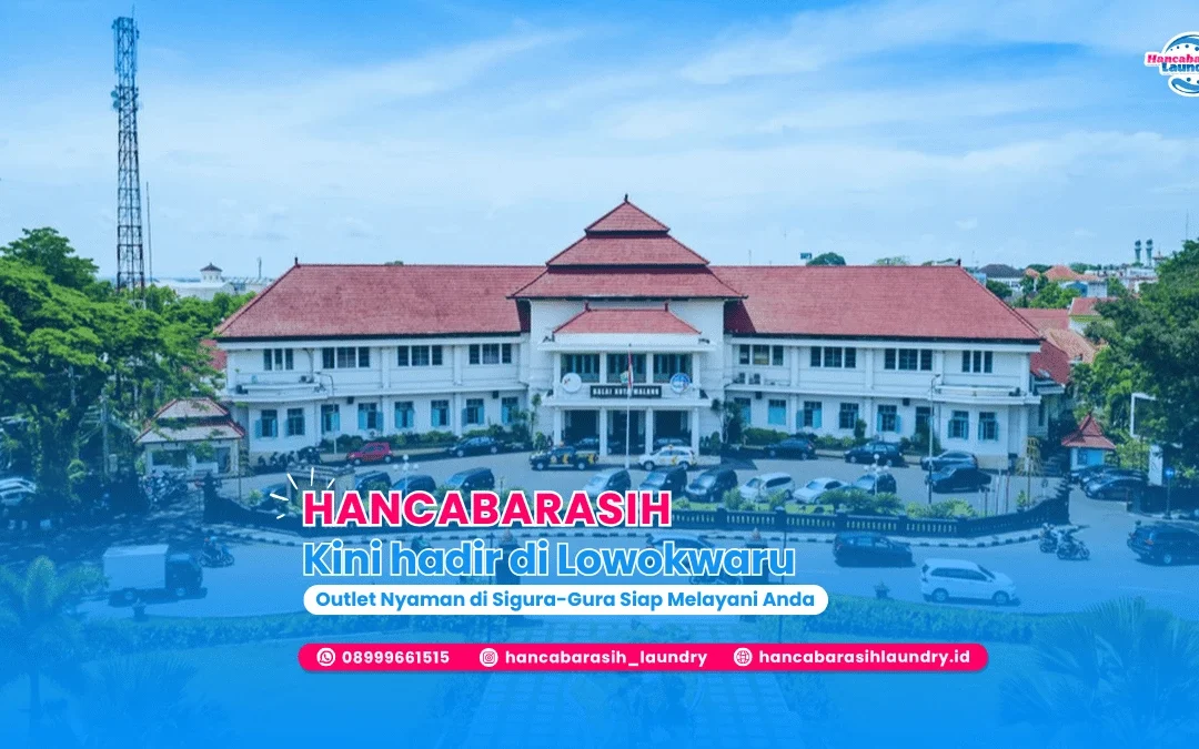 Laundry Antar Jemput Malang – Hancabarasih Hadir di Lowokwaru