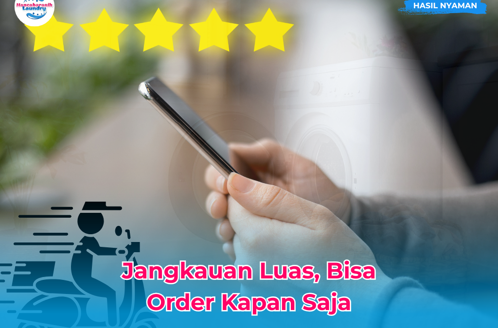 Laundry Kota Malang dengan Jangkauan Terluas | Hancabarasih
