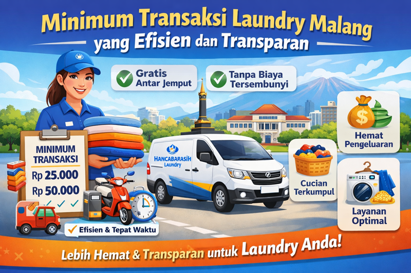 Minimum Transaksi Laundry Malang yang Efisien dan Transparan