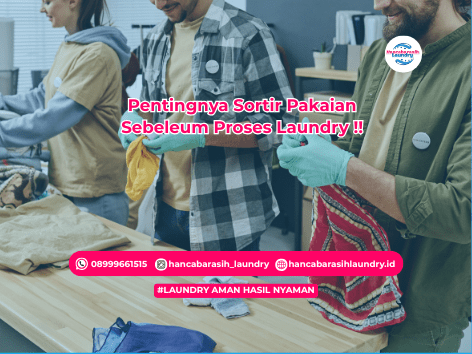Sortir Laundry Profesional: Kunci Keamanan Dan Kualitas Pakaian